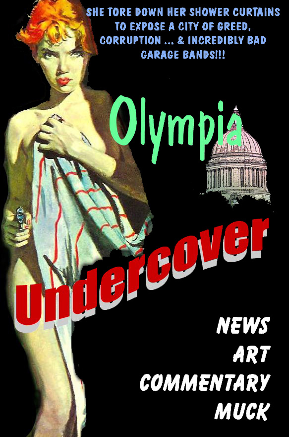 OLYMPIA UNDERCOVER IS AN ON-LINE VIDEO CHANNEL REPORTING NEWS, ART, AND CULTURE FROM AROUND SOUTH PUGET SOUND